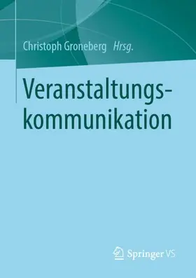 Groneberg |  Veranstaltungskommunikation | Buch |  Sack Fachmedien
