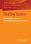 Ochmann / Temme / Schmidt-Semisch |  Healthy Justice | Buch |  Sack Fachmedien
