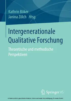 Böker / Zölch | Intergenerationale Qualitative Forschung | E-Book | www.sack.de