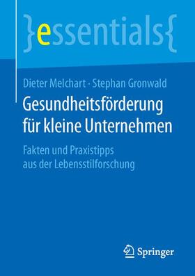 Gronwald / Melchart | Gesundheitsförderung für kleine Unternehmen | Buch | 978-3-658-11742-9 | sack.de