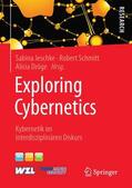 Jeschke / Dröge / Schmitt |  Exploring Cybernetics | Buch |  Sack Fachmedien