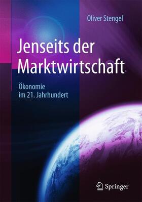 Stengel | Jenseits der Marktwirtschaft | Buch | 978-3-658-11758-0 | sack.de