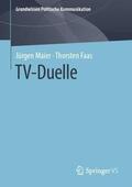 Faas / Maier |  TV-Duelle | Buch |  Sack Fachmedien