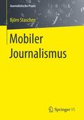 Staschen |  Mobiler Journalismus | Buch |  Sack Fachmedien