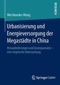 Manske-Wang |  Urbanisierung und Energieversorgung der Megastädte in China | Buch |  Sack Fachmedien