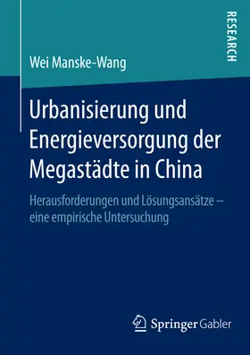 Manske-Wang |  Urbanisierung und Energieversorgung der Megastädte in China | eBook | Sack Fachmedien