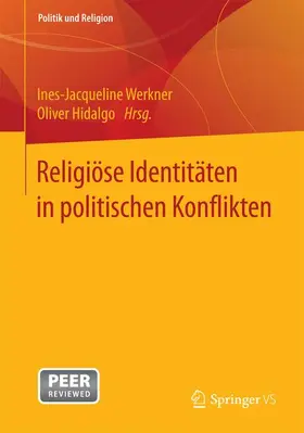 Hidalgo / Werkner |  Religiöse Identitäten in politischen Konflikten | Buch |  Sack Fachmedien