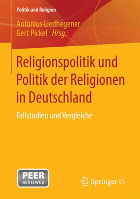 Liedhegener / Pickel | Religionspolitik und Politik der Religionen in Deutschland | E-Book | sack.de