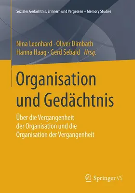 Leonhard / Dimbath / Sebald |  Organisation und Gedächtnis | Buch |  Sack Fachmedien