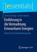 Herbes / Friege |  Einführung in die Vermarktung Erneuerbarer Energien | Buch |  Sack Fachmedien