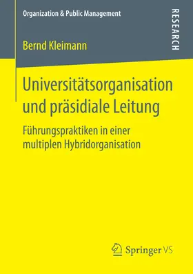 Kleimann | Universitätsorganisation und präsidiale Leitung | E-Book | www.sack.de