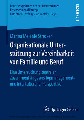 Melanie Strecker |  Organisationale Unterstützung zur Vereinbarkeit von Familie und Beruf | eBook | Sack Fachmedien