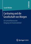 Witzke |  Carsharing und die Gesellschaft von Morgen | Buch |  Sack Fachmedien