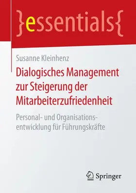 Kleinhenz |  Dialogisches Management zur Steigerung der Mitarbeiterzufriedenheit | Buch |  Sack Fachmedien