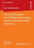 Keuthen |  Die abschnittsbezogene Geschwindigkeitsüberwachung und ihre verfassungsrechtliche Bewertung | Buch |  Sack Fachmedien