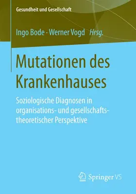 Bode / Vogd |  Mutationen des Krankenhauses | Buch |  Sack Fachmedien