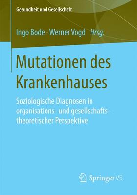 Vogd / Bode | Mutationen des Krankenhauses | Buch | 978-3-658-11852-5 | sack.de
