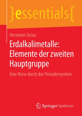 Sicius |  Erdalkalimetalle: Elemente der zweiten Hauptgruppe | eBook | Sack Fachmedien