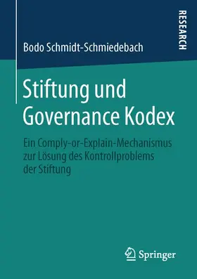 Schmidt-Schmiedebach |  Stiftung und Governance Kodex | Buch |  Sack Fachmedien
