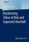 Roccioletti |  Backtesting Value at Risk and Expected Shortfall | Buch |  Sack Fachmedien