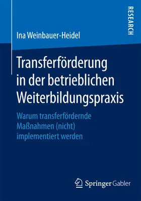 Weinbauer-Heidel | Transferförderung in der betrieblichen Weiterbildungspraxis | E-Book | www.sack.de