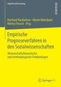 Bachleitner / Pausch / Weichbold |  Empirische Prognoseverfahren in den Sozialwissenschaften | Buch |  Sack Fachmedien