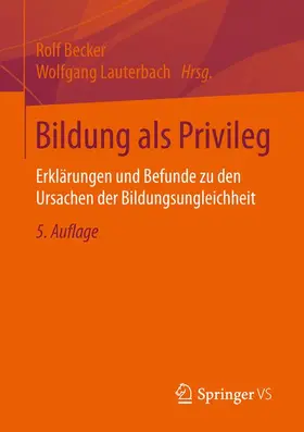 Lauterbach / Becker | Bildung als Privileg | Buch | 978-3-658-11951-5 | www.sack.de