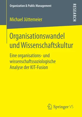 Jüttemeier |  Organisationswandel und Wissenschaftskultur | eBook | Sack Fachmedien