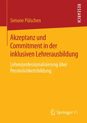 Pülschen |  Akzeptanz und Commitment in der inklusiven Lehrerausbildung | eBook | Sack Fachmedien