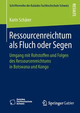 Schärer |  Ressourcenreichtum als Fluch oder Segen | Buch |  Sack Fachmedien