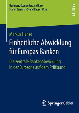 Henze |  Einheitliche Abwicklung für Europas Banken | Buch |  Sack Fachmedien