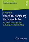 Henze |  Einheitliche Abwicklung für Europas Banken | eBook | Sack Fachmedien
