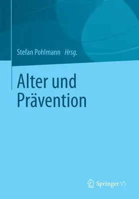 Pohlmann |  Alter und Prävention | Buch |  Sack Fachmedien