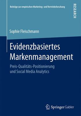 Fleischmann | Evidenzbasiertes Markenmanagement | Buch | 978-3-658-11997-3 | sack.de