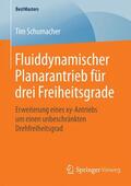 Schumacher |  Fluiddynamischer Planarantrieb für drei Freiheitsgrade | Buch |  Sack Fachmedien