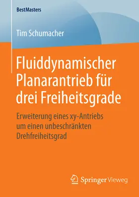 Schumacher | Fluiddynamischer Planarantrieb für drei Freiheitsgrade | E-Book | www.sack.de