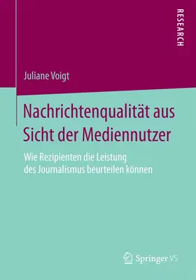Voigt |  Nachrichtenqualität aus Sicht der Mediennutzer | Buch |  Sack Fachmedien