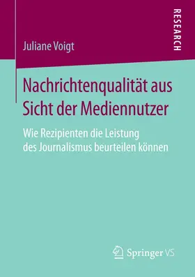 Voigt | Nachrichtenqualität aus Sicht der Mediennutzer | E-Book | www.sack.de