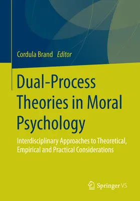 Brand | Dual-Process Theories in Moral Psychology | E-Book | www.sack.de