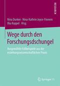 Dunker / Koppel / Joyce-Finnern |  Wege durch den Forschungsdschungel | Buch |  Sack Fachmedien