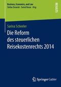 Scheeler |  Die Reform des steuerlichen Reisekostenrechts 2014 | Buch |  Sack Fachmedien
