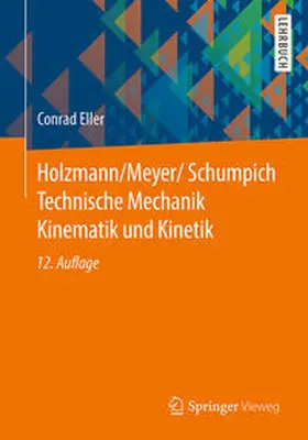 Eller |  Holzmann/Meyer/Schumpich Technische Mechanik Kinematik und Kinetik | eBook | Sack Fachmedien