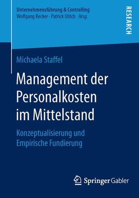 Staffel | Management der Personalkosten im Mittelstand | Buch | 978-3-658-12146-4 | sack.de