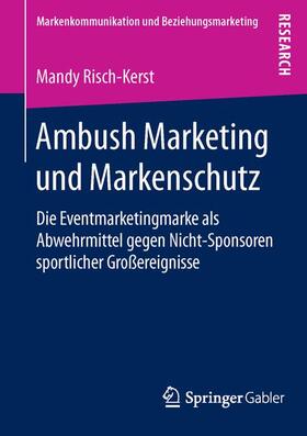 Risch-Kerst | Ambush Marketing und Markenschutz | Buch | 978-3-658-12174-7 | sack.de