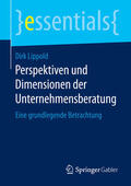 Lippold |  Perspektiven und Dimensionen der Unternehmensberatung | eBook | Sack Fachmedien