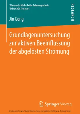 Gong | Grundlagenuntersuchung zur aktiven Beeinflussung der abgelösten Strömung | E-Book | www.sack.de