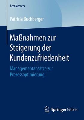 Buchberger |  Maßnahmen zur Steigerung der Kundenzufriedenheit | Buch |  Sack Fachmedien
