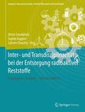 Smeddinck / Kuppler / Chaudry |  Inter- und Transdisziplinarität bei der Entsorgung radioaktiver Reststoffe | eBook | Sack Fachmedien