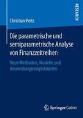 Peitz |  Die parametrische und semiparametrische Analyse von Finanzzeitreihen | Buch |  Sack Fachmedien
