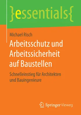 Risch | Arbeitsschutz und Arbeitssicherheit auf Baustellen | E-Book | www.sack.de